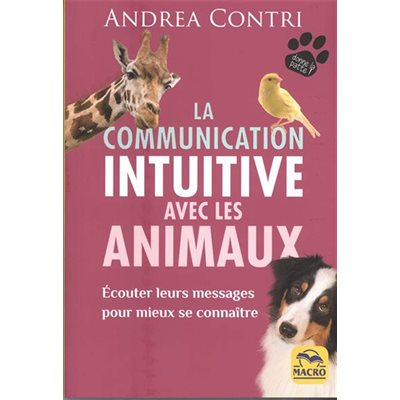 La Communication Intuitive avec les Animaux : Écouter leurs Messages pour Mieux se Connaître