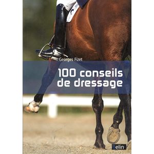100 Conseils de Dressage